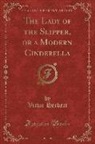 Victor Herbert - The Lady of the Slipper, or a Modern Cinderella (Classic Reprint)