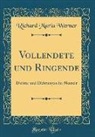 Richard Maria Werner - Vollendete und Ringende