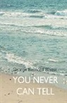 George Bernard Shaw - You Never Can Tell