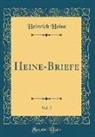 Heinrich Heine - Heine-Briefe, Vol. 2 (Classic Reprint)