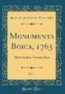 Bayerische Akademie Der Wissenschaften - Monumenta Boica, 1763, Vol. 1