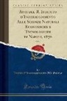 Istituto D'Incoraggiamento Alle Scienze - Atti del R. Istituto d'Incoraggiamento Alle Scienze Naturali Economiche e Tecnologiche di Napoli, 1870, Vol. 7 (Classic Reprint)