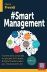 Gianni Previdi - #Smart management. Il potere della semplicità nei processi di business & digital transformation per il rinascimento 2.0