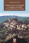 Carmine Ziccardi - Antonio Miele di Andretta e il collegio elettorale di Lacedonia dopo l'Unità