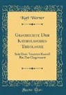 Karl Werner - Geschichte Der Katholischen Theologie