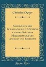 Christian Meyer - Geschichte der Burggrafschaft Nürnberg und der Späteren Markgrafschaften Ansbach und Bayreuth (Classic Reprint)