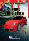 Francesco Bonvicini - Sangue sulla pista