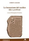 Everett C. Hughes, G. Cersosimo - La formazione del medico. Idee e problemi