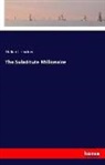 Hulbert Footner - The Substitute Millionaire