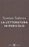 Tzvetan Todorov - La letteratura in pericolo