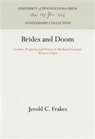 Jerold C Frakes, Jerold C. Frakes - Brides and Doom