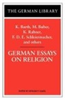 Edward T Oakes, Edward T. Oakes - German Essays on Religion: K. Barth, M. Buber, K. Rahner, F.D.E.
