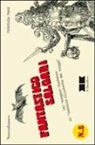 F. Foni - Fantastico Salgari. Dal «vampiro» Sandokan al «Giornale illustrato dei viaggi»