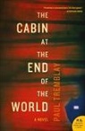 Paul Tremblay - The Cabin at the End of the World