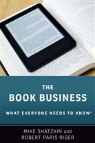 Robert Paris Riger, Robert Paris (Publishing Consultant Riger, Mark Shatzkin, Mike Shatzkin, Mike (Ceo Shatzkin - The Book Business