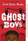 Jewell Parker Rhodes - Ghost Boys