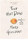Mary Giuliani - Tiny Hot Dogs
