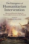 Fabian (Leibniz-Institut Fur Europaische Ge Klose, Fabian Klose, Klose Fabian - Emergence of Humanitarian Intervention