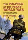 Scott Wolford, Scott (University of Texas Wolford, Wolford Scott - Politics of the First World War