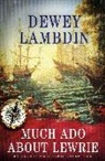 Dewey Lambdin - Much Ado About Lewrie