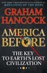 Graham Hancock - America Before