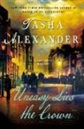 Tasha Alexander - Uneasy Lies the Crown