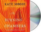 Kate Mosse, Hattie Morahan - The Burning Chambers (Audio book)