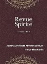 Allan Kardec - Revue Spirite (Année 1867): Les Romans Spirites, Les Trois Filles de la Bible, Réfutation de l'Intervention Du Démon, de l'Homéopathie Dans Les Ma