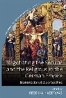 Rebekka Habermas, Rebekka Habermas, Habermas Rebekka - Negotiating the Secular and the Religious in the German Empire