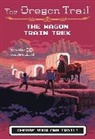 Jesse Wiley - The Oregon Trail: The Wagon Train Trek