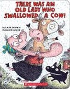 Lucille Colandro, Lucille/ Lee Colandro, Jared Lee, Jared D. Lee - There Was an Old Lady Who Swallowed a Cow