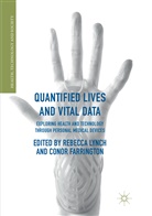 Farrington, Farrington, Conor Farrington, Rebecc Lynch, Rebecca Lynch - Quantified Lives and Vital Data