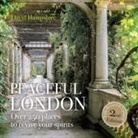 David Hampshire, Jim Watson - Peaceful London: Over 250 Places to Revive Your Spirits