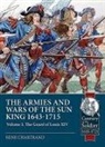 Rene Chartrand, René Chartrand - The Armies and Wars of the Sun King 1643-1715