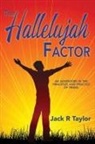 Jack R Taylor, Jack R. Taylor, Tbd - The Hallelujah Factor