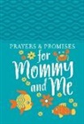 Broadstreet Publishing, Broadstreet Publishing Group Llc - Prayers & Promises for Mommy and Me