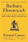 Barbara Ehrenreich - Natural Causes