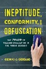 Richard J Giordano, Richard J. Giordano, Giordano Richard J. - Ineptitude, Conformity, and Obfuscation
