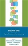 Thomas Mccann, Thomas M. (EDT)/ Bouque McCann, Thomas M. Bouque Mccann, Andrew Bouque, Dawn Forde, Elizabeth A. Kahn... - Raise Your Voices