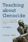 Samuel Totten, Samuel (EDT) Totten, Samuel Totten, Totten Samuel - Teaching About Genocide