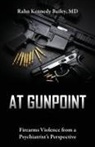 Bailey, Dr Rahn Kennedy Bailey, Rahn Kennedy Bailey - At Gunpoint
