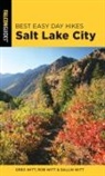 Dallin Witt, Greg Witt, Greg Witt Witt, Rob Witt - Best Easy Day Hikes Salt Lake City