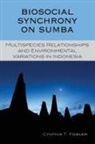 Cynthia Fowler, Cynthia T Fowler, Cynthia T. Fowler - Biosocial Synchrony on Sumba