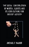 Michael Walker, Michael T. Walker, Walker Michael T. - Social Construction of Mental Illness and Its Implications for
