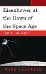 Mark Shanahan, Shanahan Mark - Eisenhower At the Dawn of the Space Age