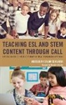 Abdelilah Salim Sehlaoui - Teaching Esl and Stem Content Through Call