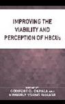Comfort O. Young Walker Okpala, Comfort O Okpala, Comfort O. Okpala, Kimberly Young Walker - Improving the Viability and Perception of Hbcus