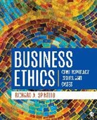 Richard A Spinello, Richard A. Spinello, Richard A. A. Spinello, Spinello Richard A. - Business Ethics