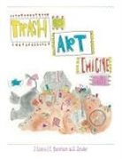 E. Burnham, S. Studer - Trash Is Art