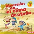 Martha E H Rustad, Martha E. H. Rustad, Amanda Enright - Diversión En El Clima de Otoño (Fall Weather Fun)